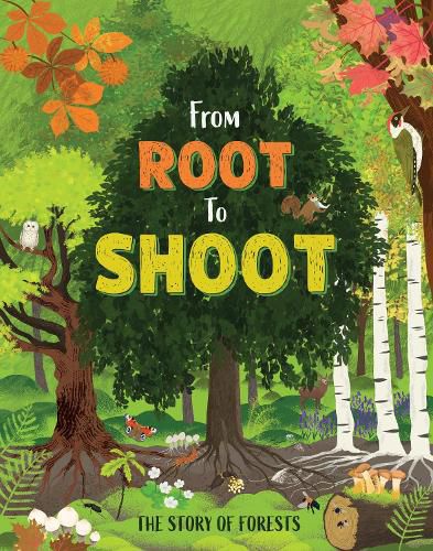 Cover image for From Root to Shoot: The Story of Forests