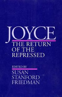 Cover image for Joyce: The Return of the Repressed