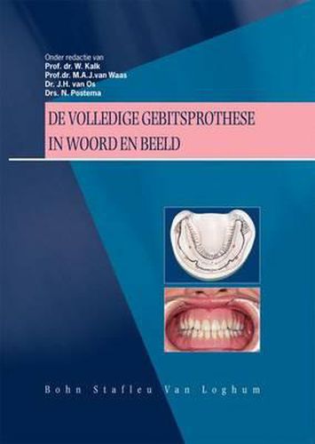 Cover image for de Volledige Gebitsprothese in Woord En Beeld: Uitgangspunten Voor Diagnostiek En Behandeling Van de Edentate Patient