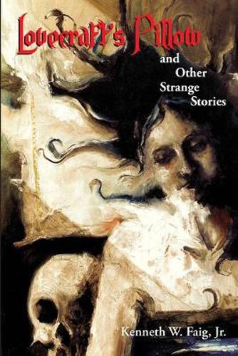 Cover image for Lovecraft's Pillow and Other Strange Stories