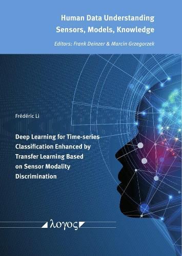 Cover image for Deep Learning for Time-Series Classification Enhanced by Transfer Learning Based on Sensor Modality Discrimination