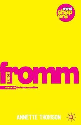 Cover image for Erich Fromm: Shaper of the Human Condition