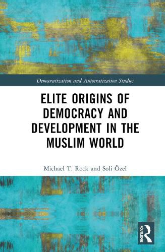 Cover image for Elite Origins of Democracy and Development in the Muslim World