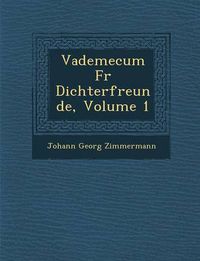 Cover image for Vademecum Fur Dichterfreunde, Volume 1