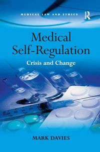 Cover image for Medical Self-Regulation: Crisis and Change