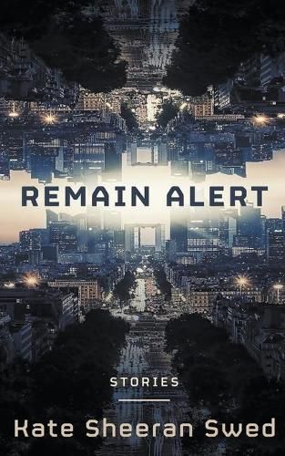 Cover image for Remain Alert: Science Fiction Stories