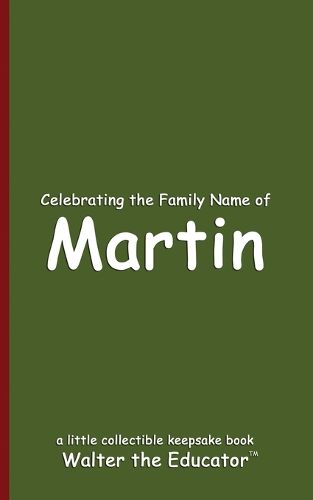 Celebrating the Family Name of Martin