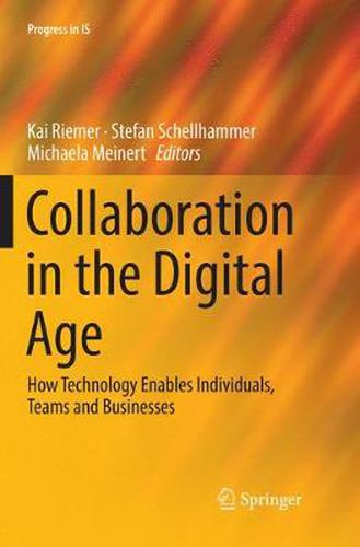 Cover image for Collaboration in the Digital Age: How Technology Enables Individuals, Teams and Businesses