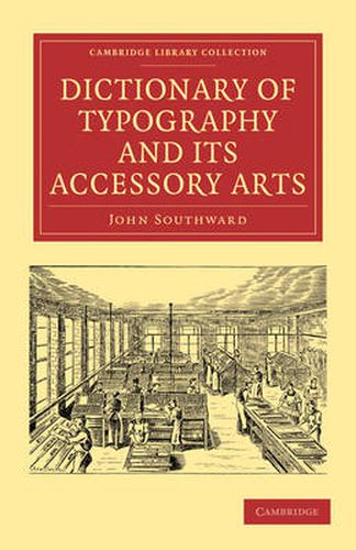 Dictionary of Typography and its Accessory Arts