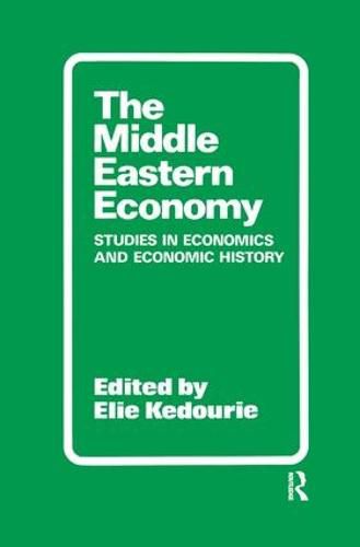 Cover image for The Middle Eastern Economy: Studies in Economics and Economic History