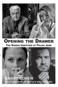 Cover image for Opening the Drawer: The Hidden Identities of Polish Jews