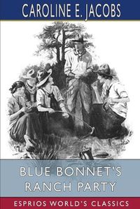 Cover image for Blue Bonnet's Ranch Party (Esprios Classics)