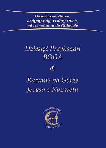 Cover image for Dziesięc Przykazań BOGA & Kazanie na Gorze Jezusa z Nazaretu