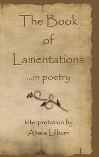 Cover image for The Book of Lamentations: ...in poetry