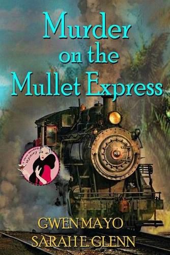 Cover image for Murder on the Mullet Express