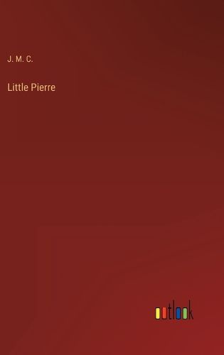 Cover image for Little Pierre