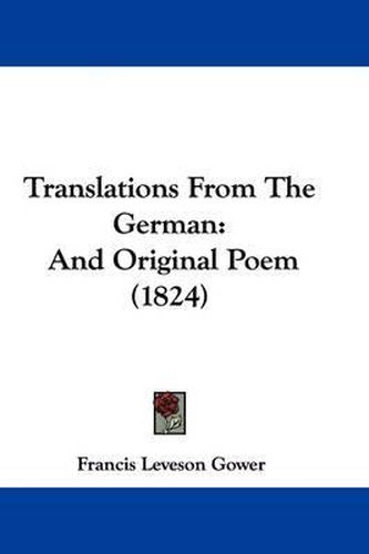 Cover image for Translations from the German: And Original Poem (1824)