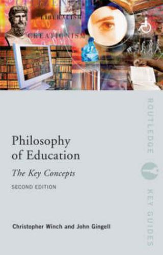 Cover image for Philosophy of Education: The Key Concepts