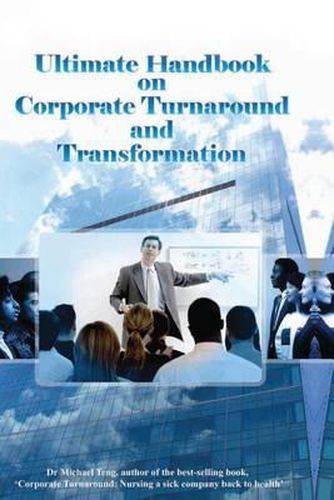 Cover image for Ultimate Handbook on Corporate Turnaround and Transformation