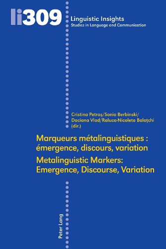 Cover image for Marqueurs metalinguistiques : emergence, discours, variation /Metalinguistic Markers: Emergence, Discourse, Variation