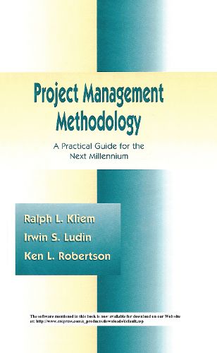 Cover image for Project Management Methodology: A Practical Guide for the Next Millenium