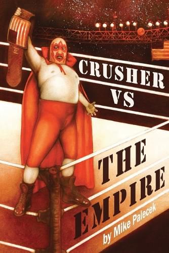 Cover image for Crusher vs The Empire: Group Home Rebels Fight Back