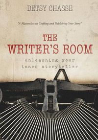 Cover image for The Writer's Room - Unleashing Your Inner Storyteller