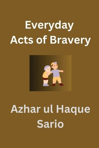 Cover image for Everyday Acts of Bravery