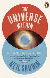 Cover image for The Universe Within: A Scientific Adventure