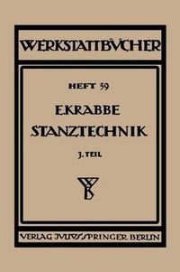 Cover image for Stanztechnik: Dritter Teil Grundsatze Fur Den Aufbau, Von Schnittwerkzeugen