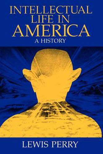 Cover image for Intellectual Life in America