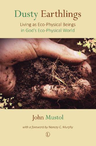 Dusty Earthlings: Living as Eco-Physical Beings in God's Eco-Physical World