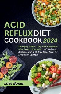 Cover image for Acid Reflux Diet Cookbook 2024