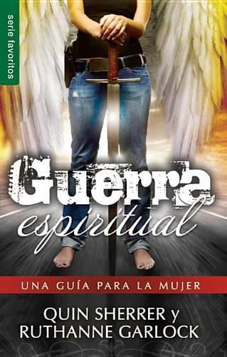 Cover image for Guerra Espiritual: Una Guia Para La Mujer