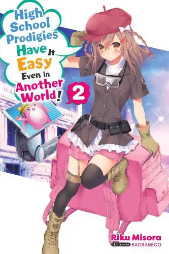 Cover image for High School Prodigies Have It Easy Even in Another World!, Vol. 2 (light novel)