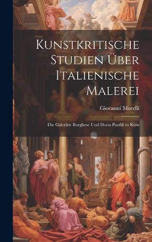 Cover image for Kunstkritische Studien UEber Italienische Malerei