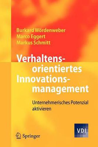 Cover image for Verhaltensorientiertes Innovationsmanagement: Unternehmerisches Potenzial aktivieren