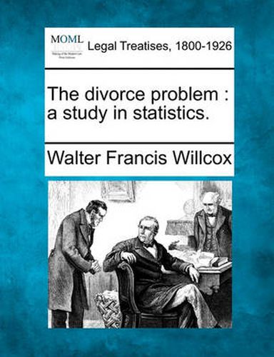 Cover image for The Divorce Problem: A Study in Statistics.