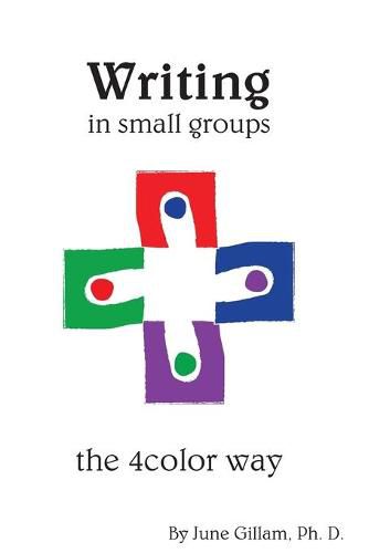 Cover image for Writing in Small Groups: The 4color Way