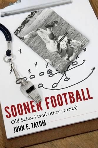 Cover image for Sooner Football: Old School and Other Stories