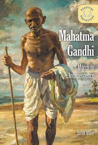 Cover image for Mahatma Gandhi: March to Independence