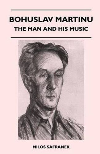 Cover image for Bohuslav Martinu - The Man and His Music