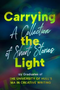 Cover image for Carrying the Light