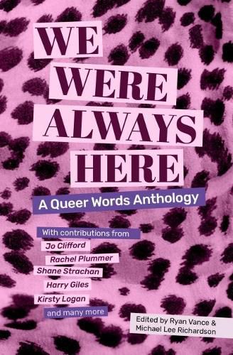 Cover image for We Were Always Here: A Queer Words Anthology