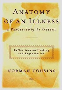 Cover image for Anatomy of an Illness as Perceived By the Patient