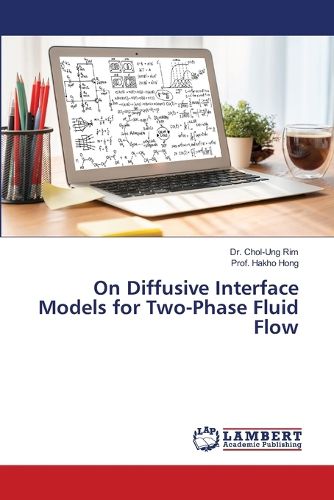 Cover image for On Diffusive Interface Models for Two-Phase Fluid Flow
