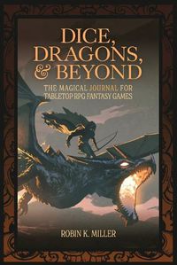 Cover image for Dice, Dragons, and Beyond