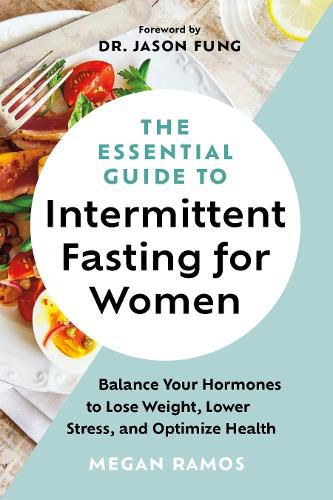 Cover image for The Essential Guide to Intermittent Fasting for Women