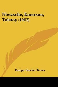 Cover image for Nietzsche, Emerson, Tolstoy (1902)