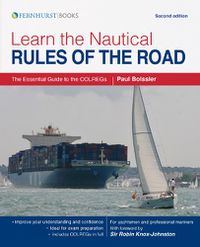 Cover image for Learn the Nautical Rules of the Road: The Essential Guide to the Colregs